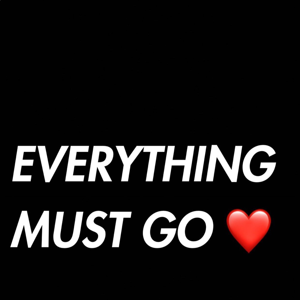 EVERYTHING MUST GO